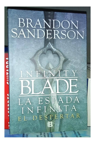 La Espada Infinita El Despertar De Brandon Sanderson Novela 