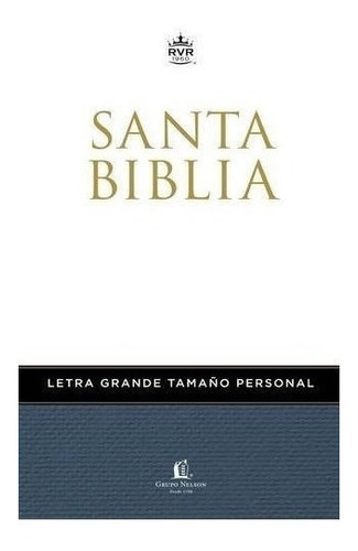 Biblia Letra Grande Tamano Personal - Rvr 1960- Reina Val...