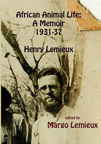 Libro:  African Animal Life: A Memoir : Henry Lemieux