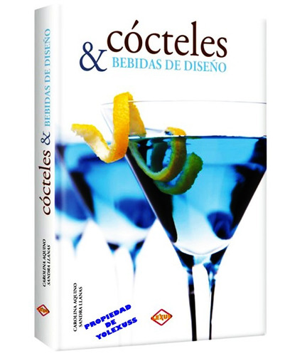 Libro Cocteles Y Bebidas De Diseño