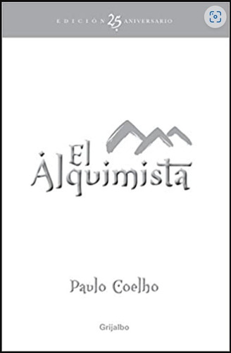 Libro El Alquimista  / Paulo Coelho Edición 25 Aniversario
