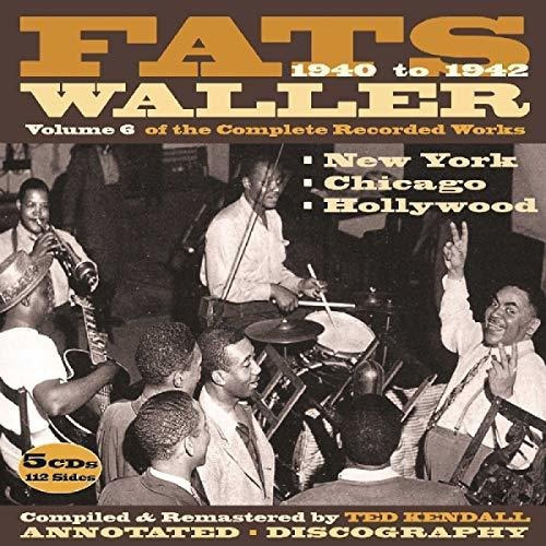 Fats Waller: Complete Recorded Works 1940-42, Vol. 6