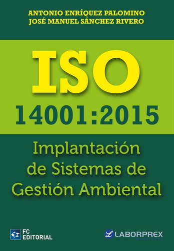 Iso 14001:2015. Implantación De Sistemas De Gestión Ambie...