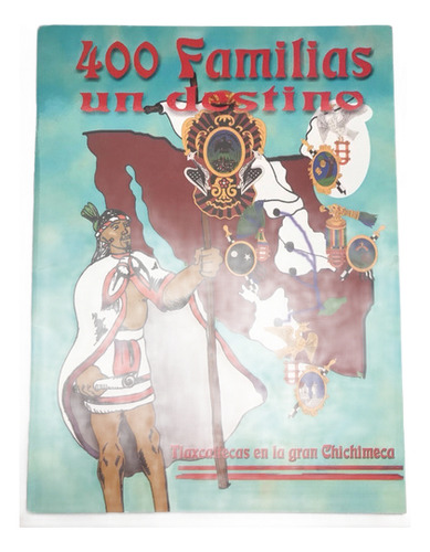 Tlaxcaltecas, 400 Familias Un Destino Caricatura Histórica
