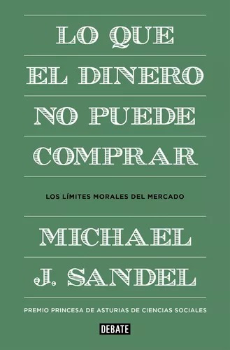 Libro Lo Que El Dinero No Puede Comprar - Michael Sandel