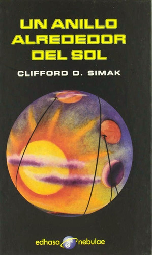 Un anillo alrededor del sol, de Clifford Simak. Editorial Edhasa en español