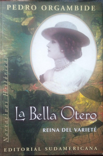 Pedro Orgambide La Bella Otero