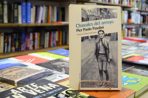 Chavales Del Arroyo. Pier Paolo Pasolini. 