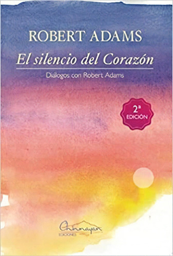 El Silencio Del Corazãâ³n, De Adams,robert. Editorial Editorial Canal De Distribucion En Español
