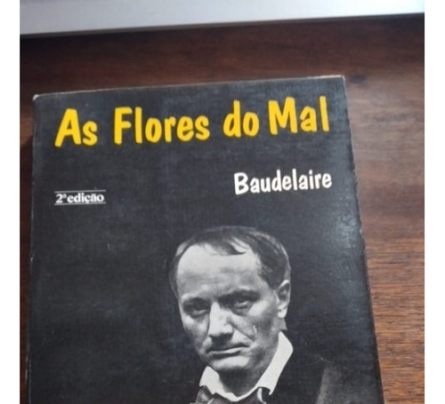 Livro: As Flores Do Mal; Baudelaire - 2ª Edição (Usado)