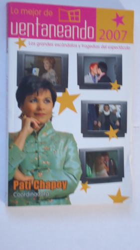 Lo Mejor De Ventaneando 2007, Paty Chapoy