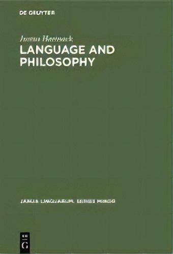 Language And Philosophy, De Justus Hartnack. Editorial De Gruyter, Tapa Dura En Inglés