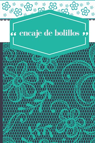 Encaje De Bolillos: Cuaderno Para Escribir Sus Ideas Sobre E