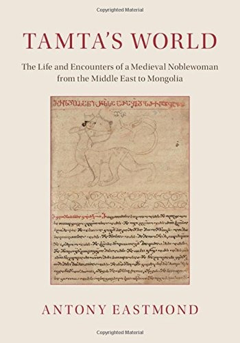 Tamtas World The Life And Encounters Of A Medieval Noblewoma