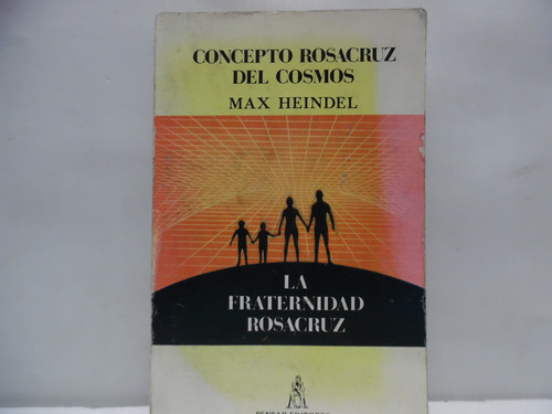 Concepto Rosacruz Del Cosmos / Max Heindel / Pensar 