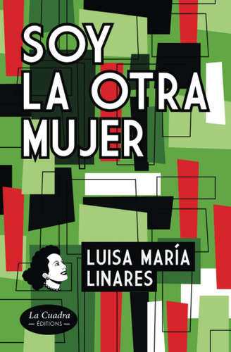 Libro: Soy La Otra Mujer: Nueva Edición. Novela. (spanish Ed