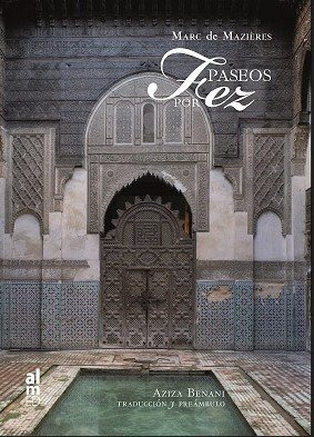 Libro Paseos Por Fez - Benani, Aziza
