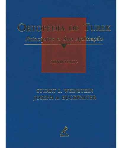 Ortopedia de turek: Principios E Suas Aplicações, de Weinstein, Stuart L.. Editora Manole LTDA, capa mole em português, 2000