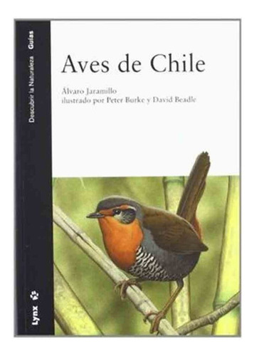 Imagen 1 de 1 de Libro Aves De Chile - Álvaro Jaramillo