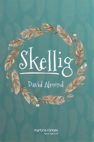 Skellig, De Almond, David. Editora Martins Fontes - Selo Martins Em Português