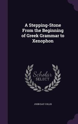 Libro A Stepping-stone From The Beginning Of Greek Gramma...