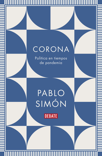 Corona, De Simón, Pablo. Editorial Debate, Tapa Blanda En Español