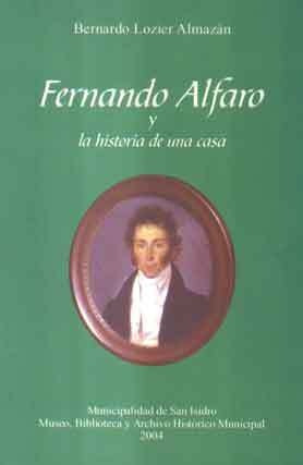 Fernando Alfaro Y La Historia De Una Casa