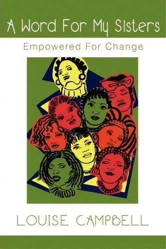Word For My Sisters, De Lecturer History Of Art Department Louise Campbell. Editorial Iuniverse, Tapa Blanda En Inglés