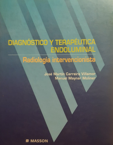 Diagnóstico Y Terapéutica Endoluminal, Radiología Intervenc.