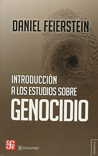 Libro Introduccion A Los Estudios Sobre Genocidio  De Feiers