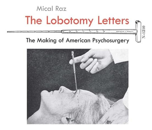 Libro: The Lobotomy Letters: The Making Of American Studies