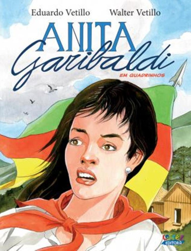 Anita Garibaldi Em Quadrinhos: Anita Garibaldi Em Quadrinhos, De Vetilo, Eduardo. Cortez Editora, Capa Mole, Edição 1 Em Português, 2023