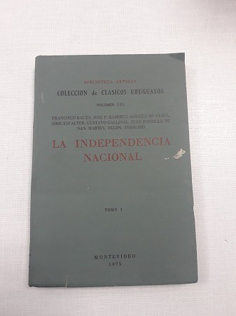 Independencia Nacional La - 2 Tomos Bauzá Francisco Y Otro
