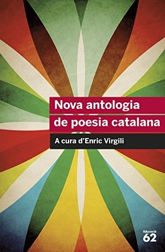 Nova Antologia De Poesia Catalana: A Cura D¿enric Virgili (e