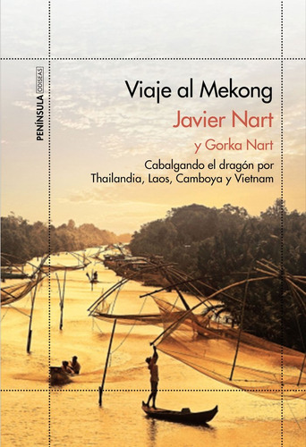 Viaje Al Mekong - Javier Nart