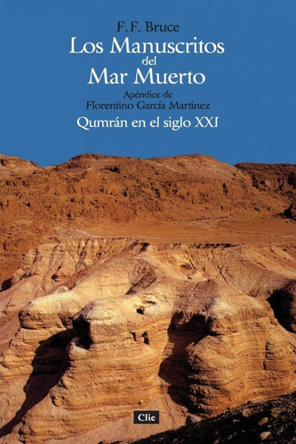 Los Manuscritos De Mar Muerto, F.f. Bruce