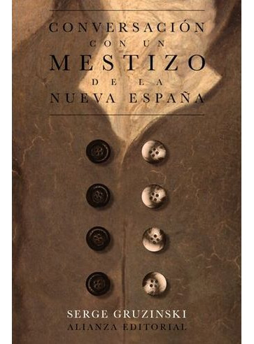 Libro Conversacion Con Un Mestizo De La Nueva España