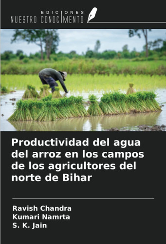 Libro Productividad Del Agua Del Arroz En Los Campos De Lcm3