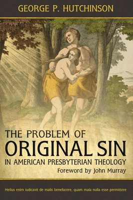 Libro The Problem Of Original Sin In American Presbyteria...