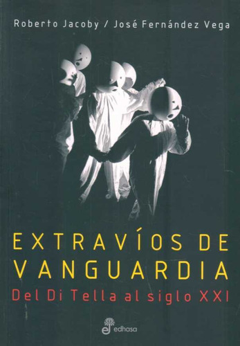Extravios De Vanguardia  - Jacoby, Roberto/ Fernandez Vega,