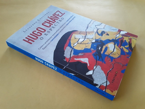 Livro Hugo Chávez O Espectro Leonardo Coutinho