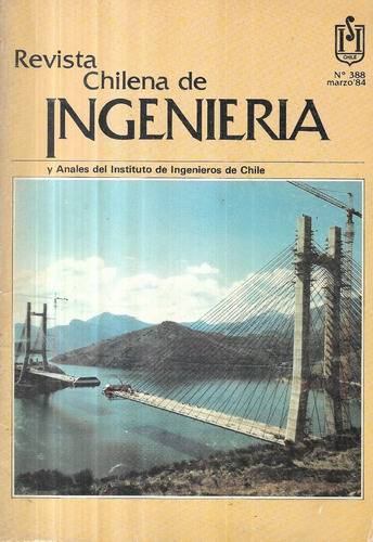 Revista Chilena De Ingeniería Y Anales N 388 Y N 1  Marzo 84