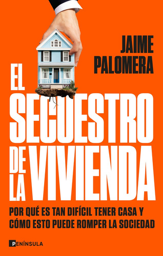 El Secuestro De La Vivienda - Palomera, Jaime