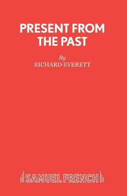 Libro Present From The Past - A Play - Everett, Richard