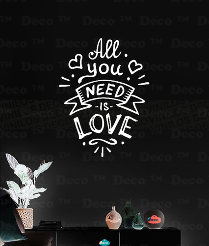 Vinil Decorativo Frase All You Need Is Love