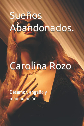 Libro: Sueños Abandonados (spanish Edition)