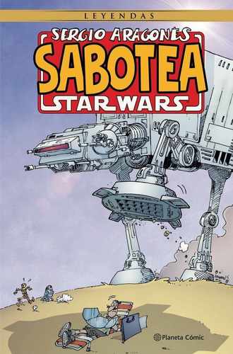 Libro Sergio Aragones Sabotea Star Wars - Aragones, Sergio