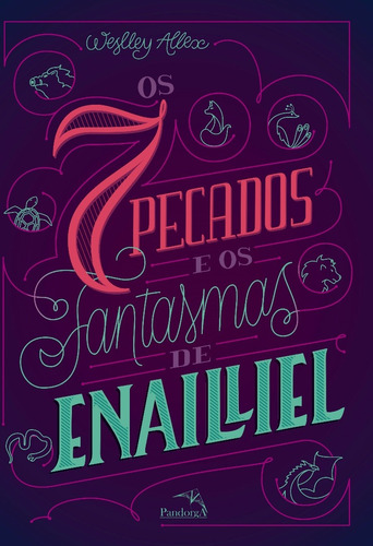 Os 7 pecados e os fantasmas de Enailliel, de Allex, Weslley. Pandorga Editora e Produtora LTDA, capa mole em português, 2018