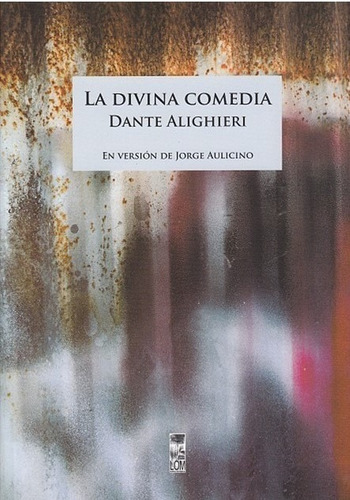 La Divina Comedia - Dante Alighieri - Versión J. Aulicino