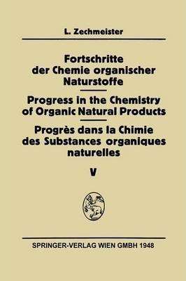 Fortschritte Der Chemie Organischer Naturstoffe / Progres...